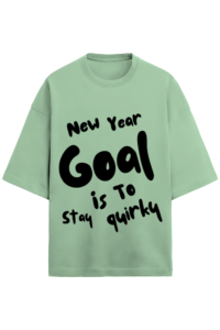 NEW YEAR GOAL IS TO STAY QUIRKY