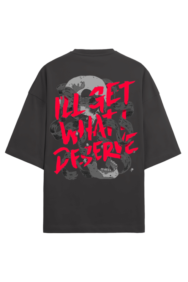 I WILL GET WHAT I DESERVE - Image 3